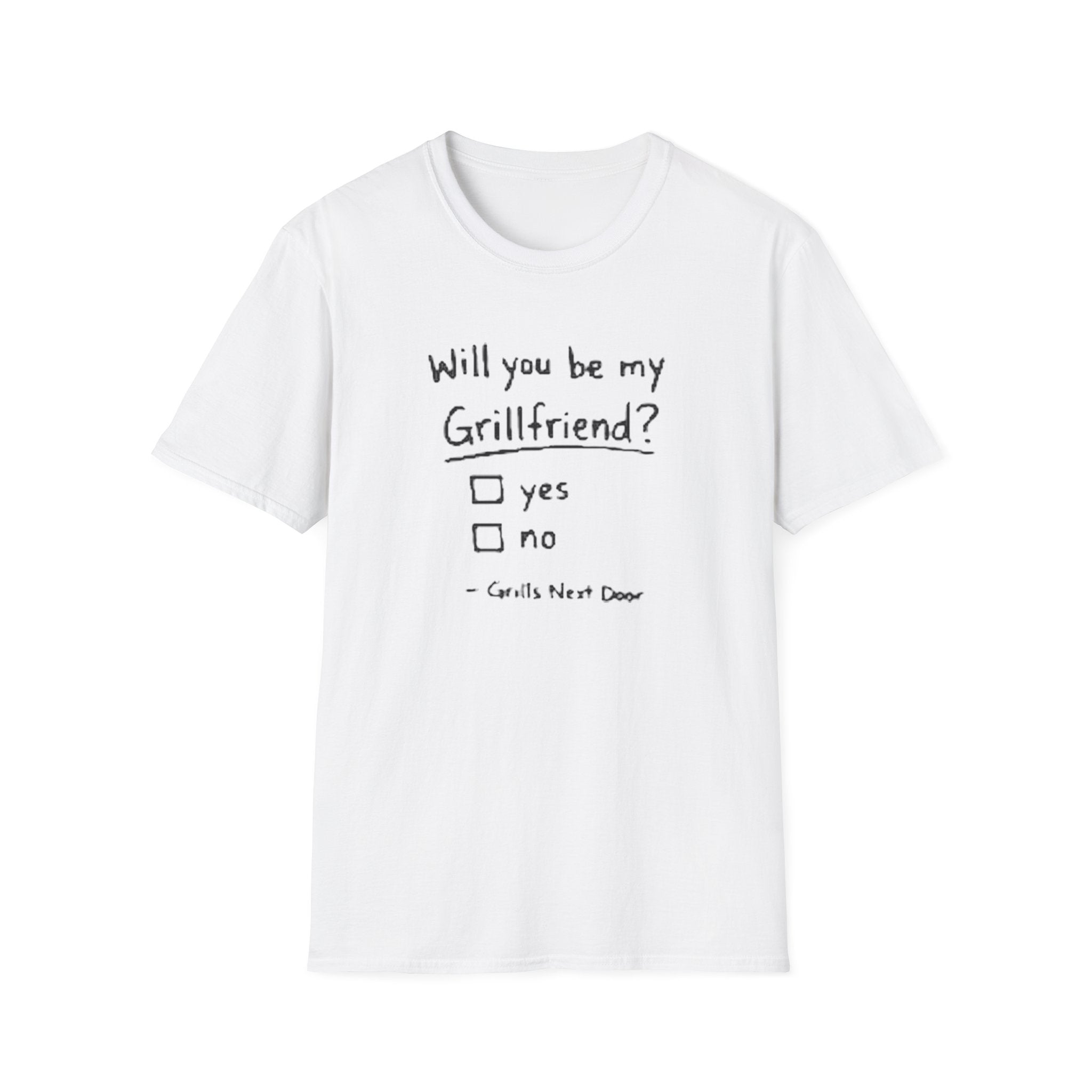 "Will You Be My Grillfriend?" T-Shirt