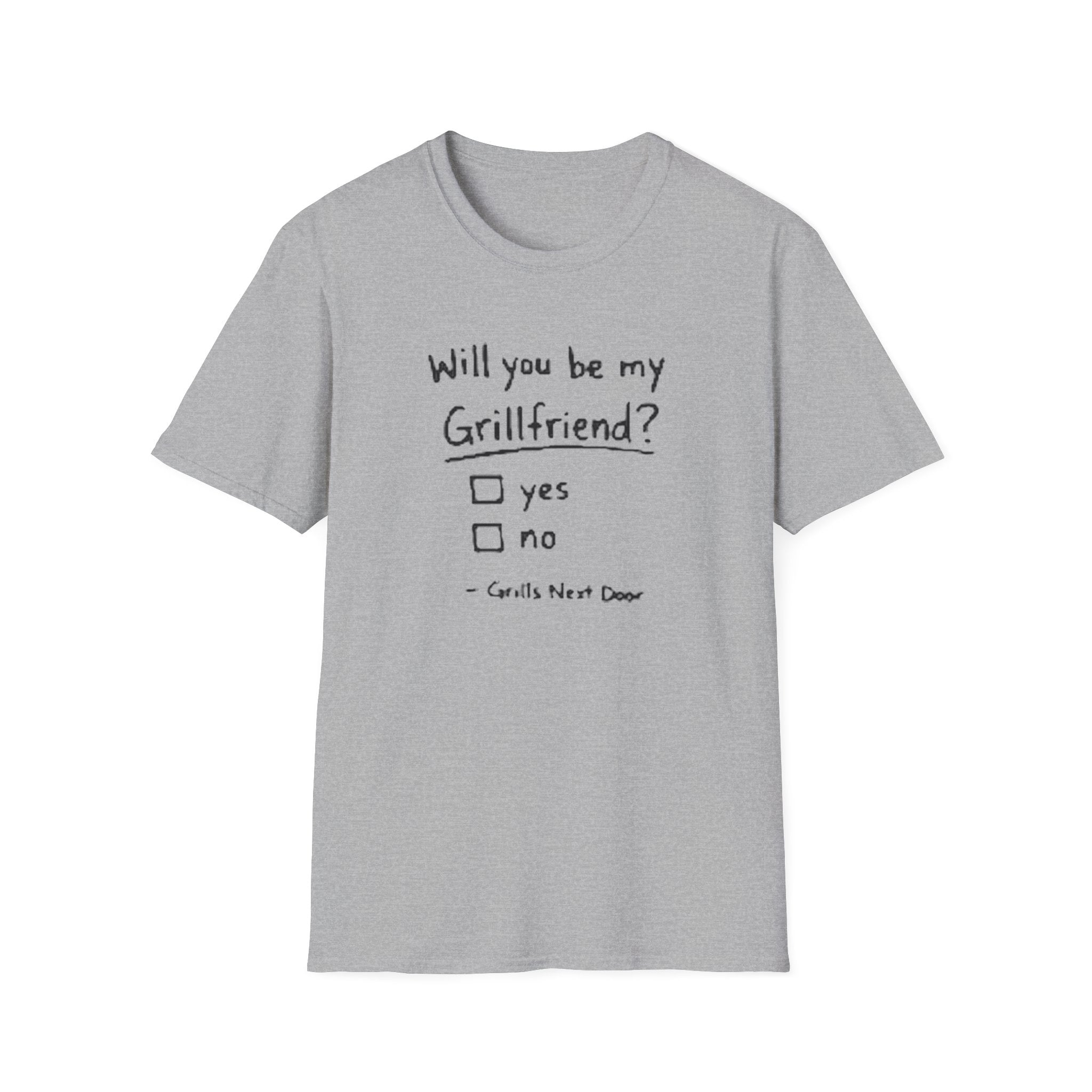 "Will You Be My Grillfriend?" T-Shirt