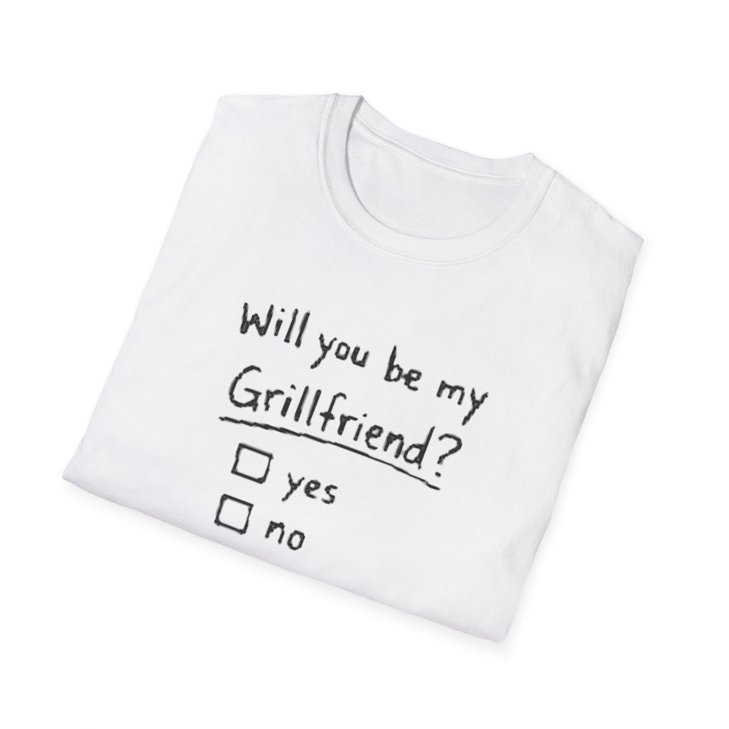 "Will You Be My Grillfriend?" T-Shirt