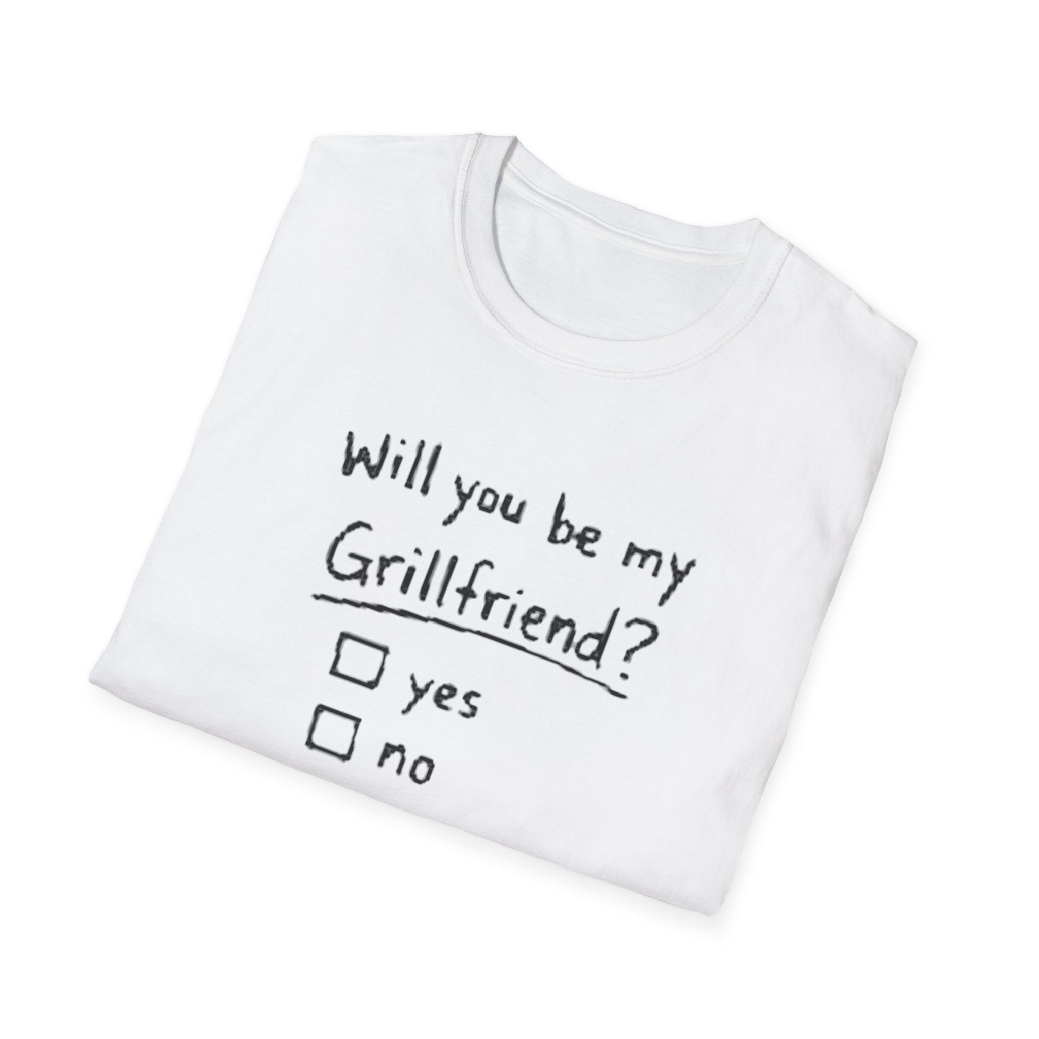 "Will You Be My Grillfriend?" T-Shirt