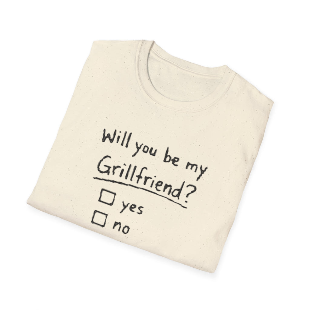 "Will You Be My Grillfriend?" T-Shirt