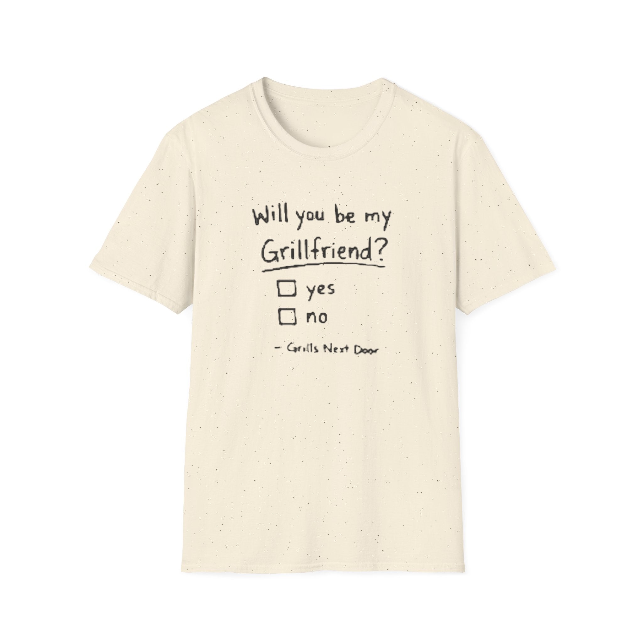"Will You Be My Grillfriend?" T-Shirt