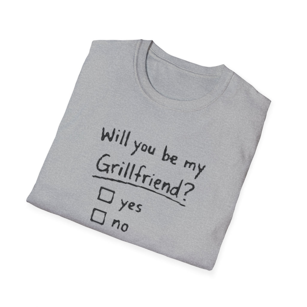 "Will You Be My Grillfriend?" T-Shirt