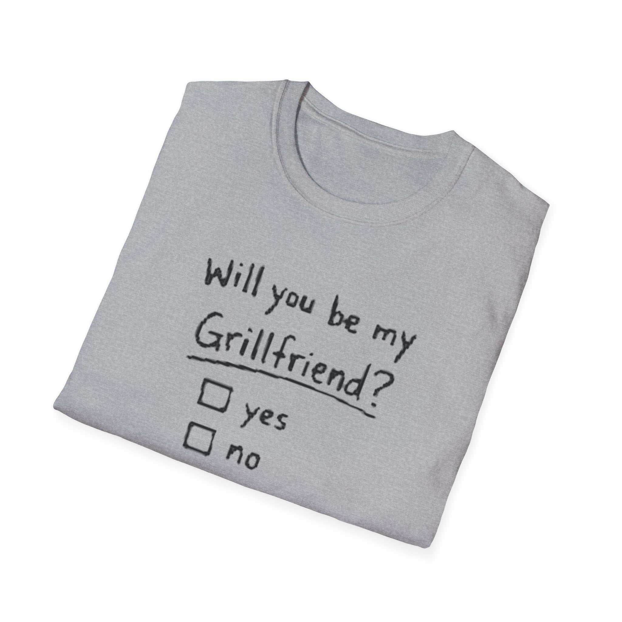 "Will You Be My Grillfriend?" T-Shirt